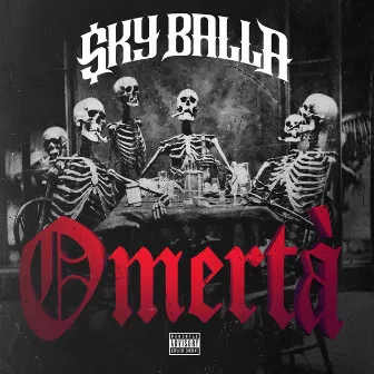 Omerta by Sky Balla