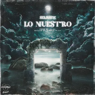 Lo Nuestro by Selassie