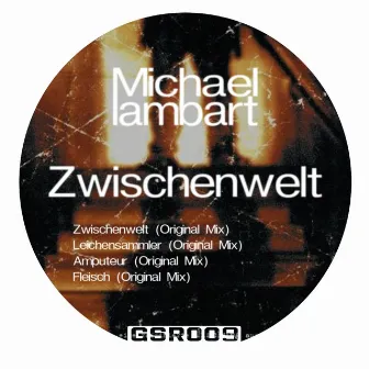 Zwischenwelt by Michael Lambart