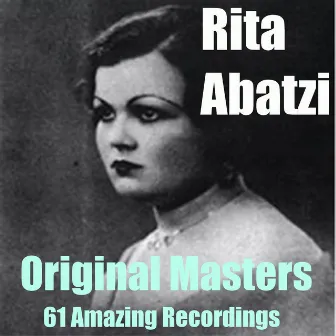 Original Masters - 61 Amazing Recordings by Rita Abatzi