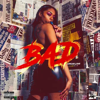 Bad by Kaylah Love