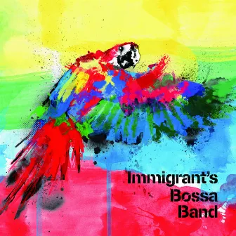 Immigrant's Bossa Band by Immigrant's Bossa Band