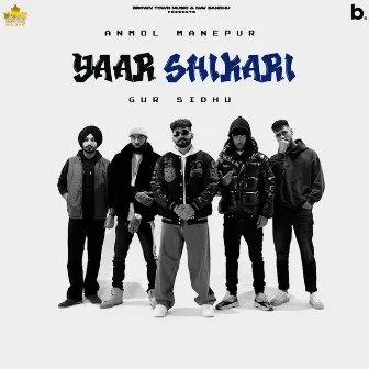 Yaar Shikari by Anmol Manepur