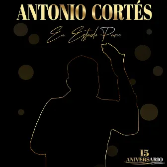 En Estado Puro by Antonio Cortes