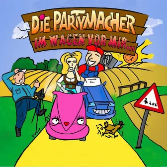 Im Wagen vor mir by Die Partymacher