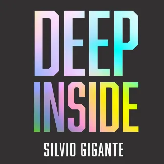 Deep Inside by Silvio Gigante