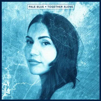 Together Alone by Pale Blue