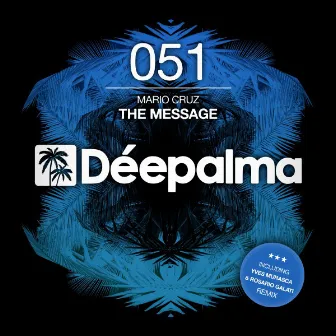 The Message (Incl. Yves Murasca & Rosario Galati Remix) by Mario Cruz