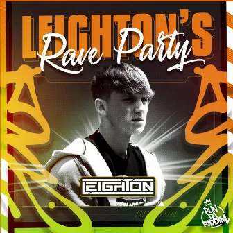 Rave Party by Leighton