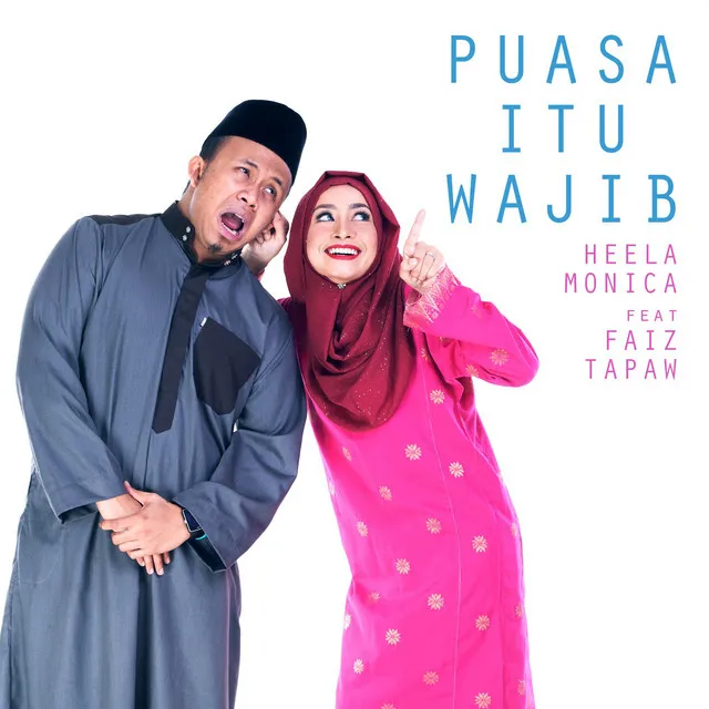 Puasa Itu Wajib (Feat. Faiz Tapaw)