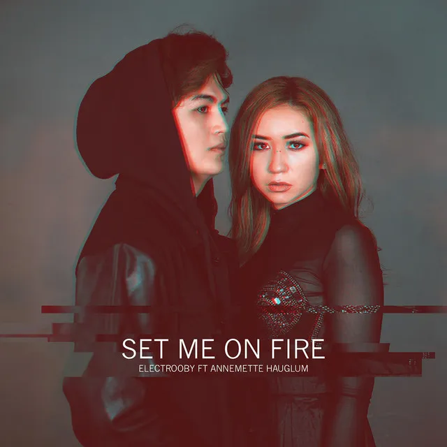 Set Me On Fire