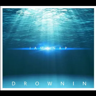 Drownin by IamSnap