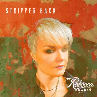 Stripped Back by Rebecca Downes