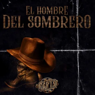 El Hombre del Sombrero by La carta