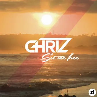 Set Me Free (Remixes) by Chriz