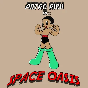 Space Oasis by Astro Rich