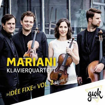 Idée fixe, Vol. 2 by Mariani Klavierquartett