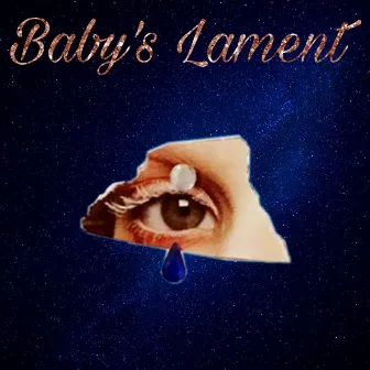 Baby's Lament by Chauntoria