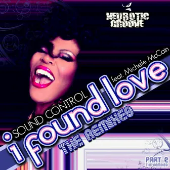 I Found Love (Remixes) by Sound Control