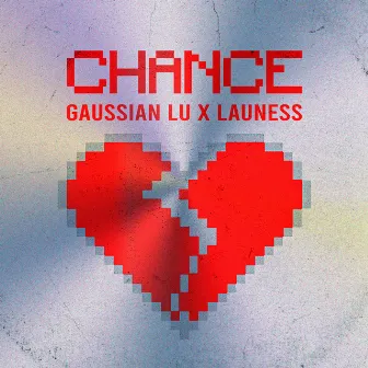 Chance by Gaussian Lu