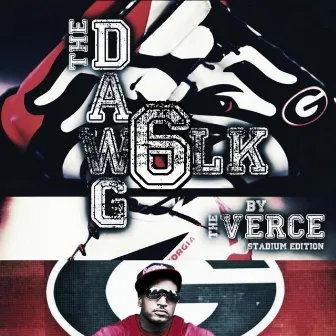 The Dawg Walk 6 (Stadium Edition) by The Verce