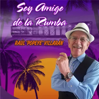 Soy Amigo de la Rumba by Raúl 