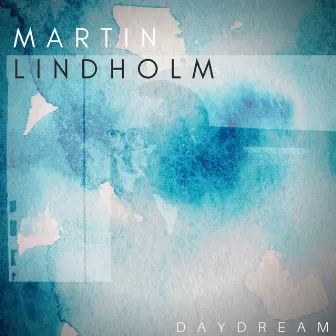 Daydream by Martin Lindholm