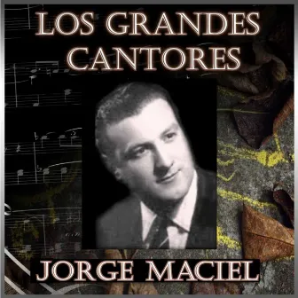 Los Grandes Cantores by Jorge Maciel