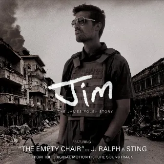 Jim: The James Foley Story (Music From Original Motion Picture Soundtrack) by J. Ralph