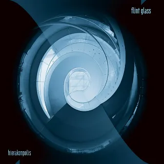 Hierakonpolis + Dahshur EP by Flint Glass