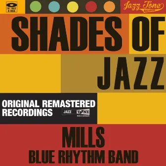 Shades of Jazz (Mills Blue Rhythm Band) by Mills Blue Rhythm Band