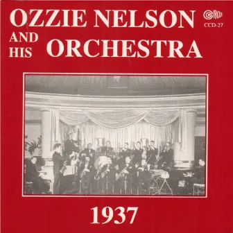 1937 by Ozzie Nelson & His Orchestra