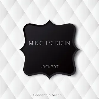 Jackpot by Mike Pedicin Quintet