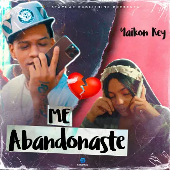 Me Abandonaste by Yaikon Key