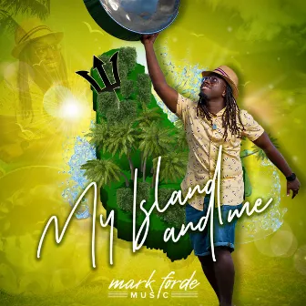 My Island and Me by Mark Forde