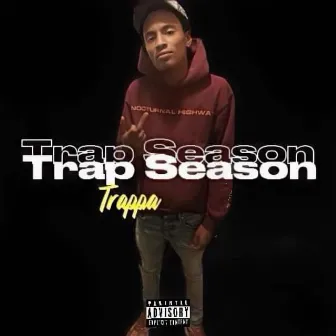 Trap season by Trappa