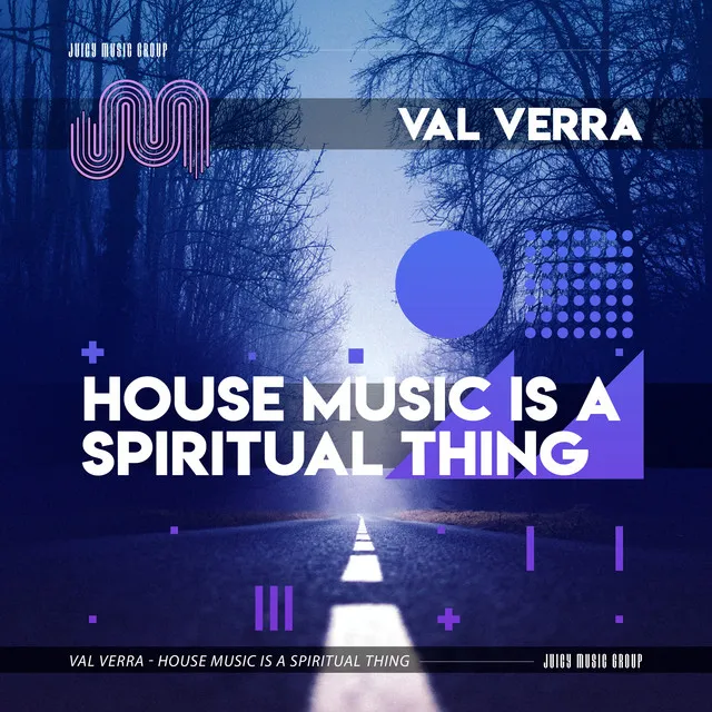 House Music is a Spiritual Thing - Extended Mix