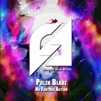 No Further Action by Polzn Bladz