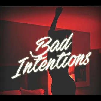 Bad Intentions by Bosmane T.O.