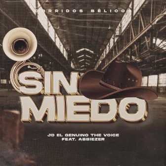 SIN MIEDO (JD EL GENUINO (ABBIEZER) by JD el Genuino Oficial