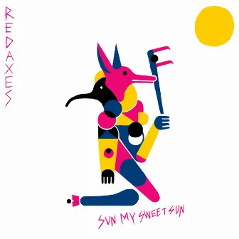 Sun My Sweet Sun by Red Axes