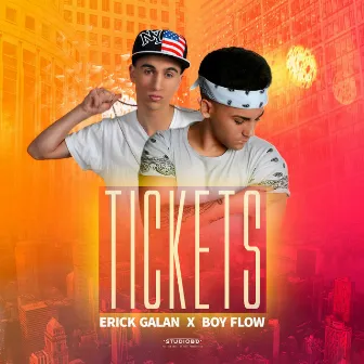 Tickets by Erick Galan