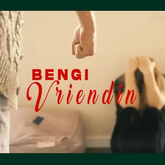 Vriendin by Bengi