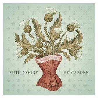 The Garden by Ruth Moody