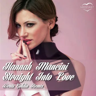 Straight Into Love (Denis Goldin Remix) by Hannah Mancini