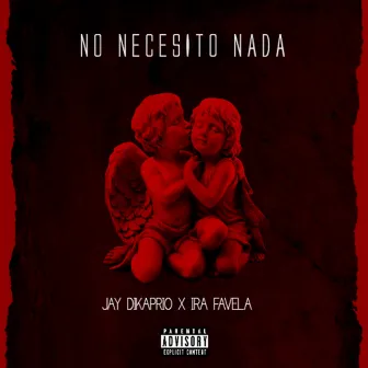 No Necesito Nada by Jay Dikaprio