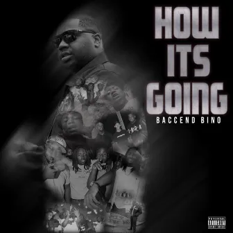 How It's Going by Baccend Bino