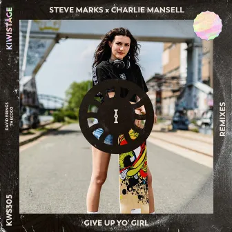 Give Up Yo' Girl (Remixes) by Charlie Mansell