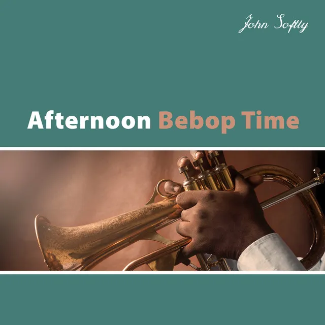 Afternoon Bebop Time