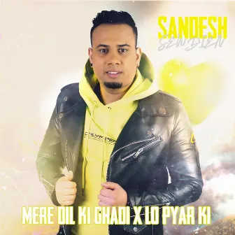 Mere Dil Ki Ghadi / Lo Pyar Ki by Sandesh Sewdien